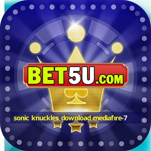 sonic knuckles download mediafıre